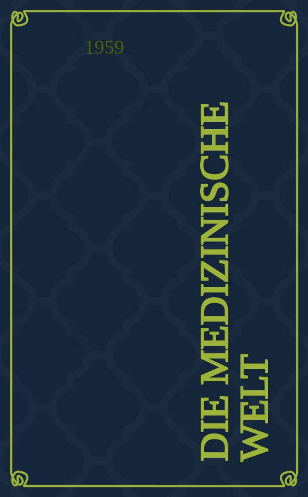 Die Medizinische Welt : Ärztliche Wochenschrift. 1959, №46
