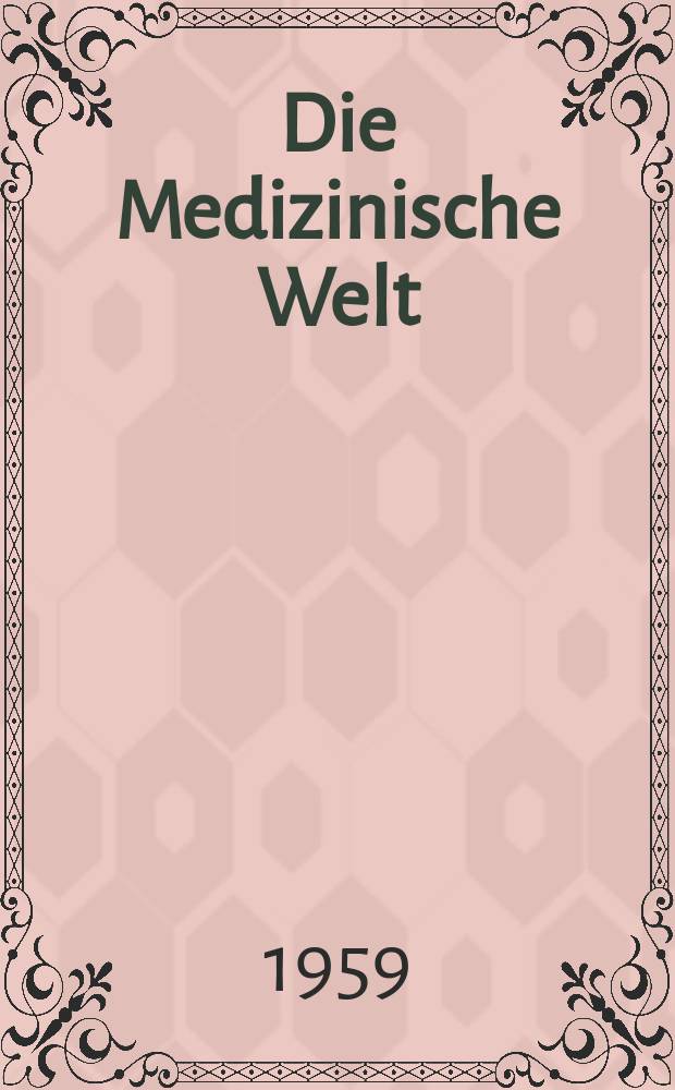Die Medizinische Welt : Ärztliche Wochenschrift. 1959, №48