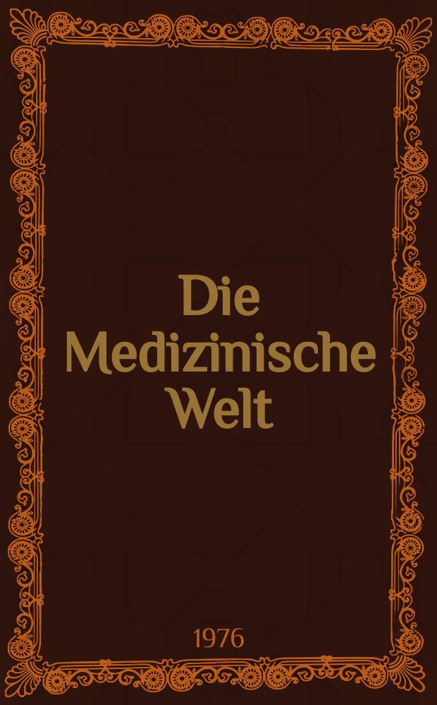 Die Medizinische Welt : Ärztliche Wochenschrift. [Jg.]27 1976, №20