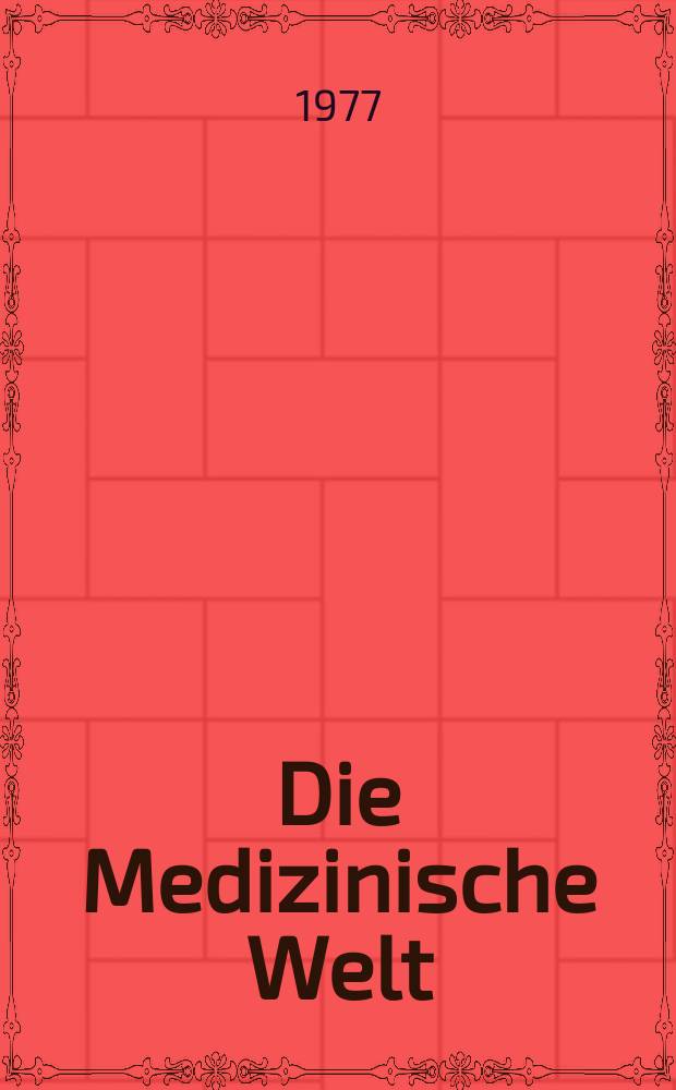 Die Medizinische Welt : Ärztliche Wochenschrift. [Jg.]28 1977, №8
