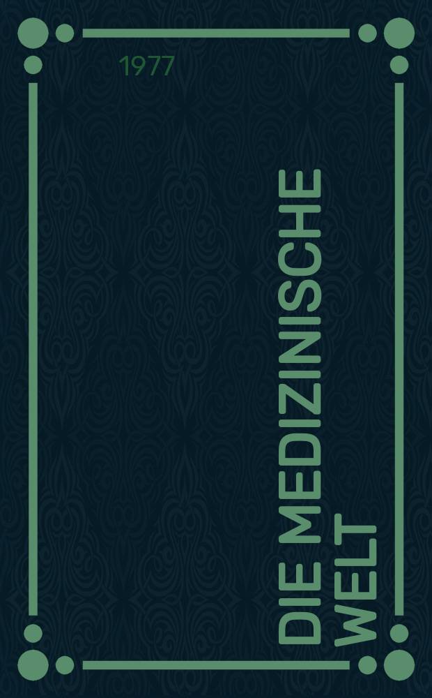 Die Medizinische Welt : Ärztliche Wochenschrift. [Jg.]28 1977, №16