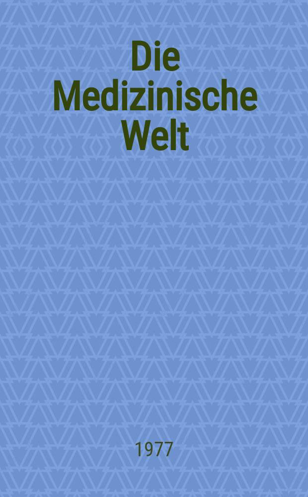 Die Medizinische Welt : Ärztliche Wochenschrift. [Jg.]28 1977, №28