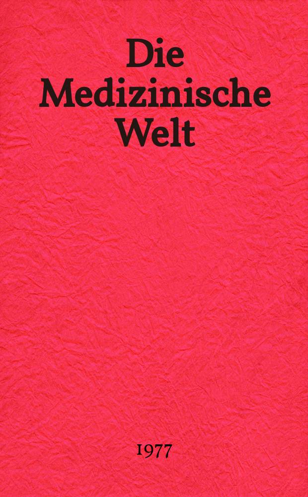 Die Medizinische Welt : Ärztliche Wochenschrift. [Jg.]28 1977, №38