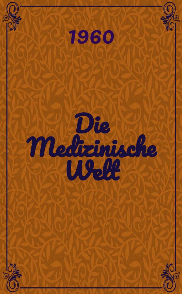 Die Medizinische Welt : Ärztliche Wochenschrift. 1960, №8