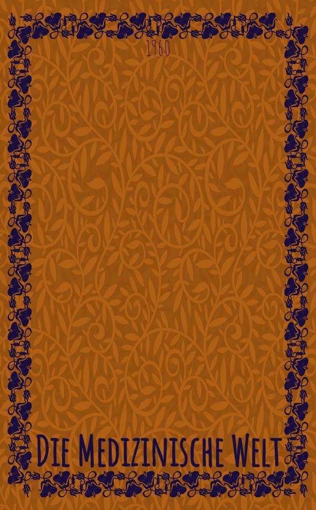 Die Medizinische Welt : Ärztliche Wochenschrift. 1960, №15