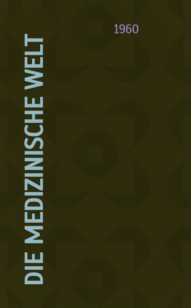 Die Medizinische Welt : Ärztliche Wochenschrift. 1960, №17