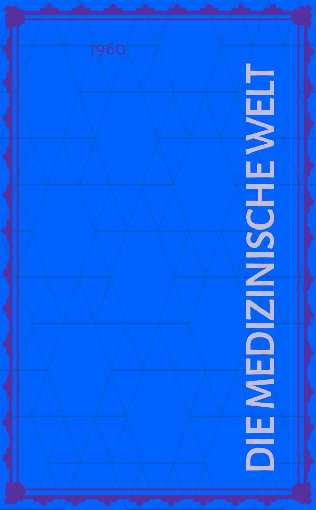 Die Medizinische Welt : Ärztliche Wochenschrift. 1960, №20