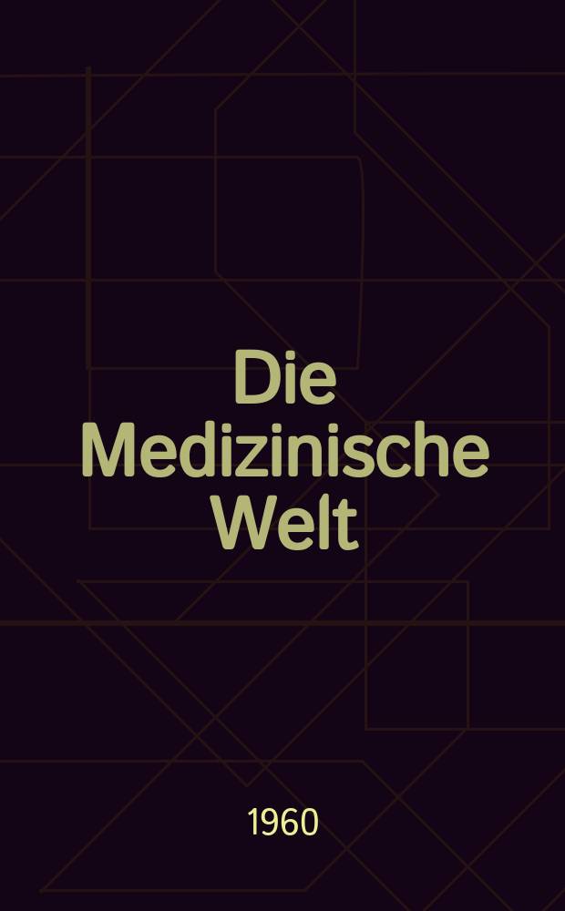 Die Medizinische Welt : Ärztliche Wochenschrift. 1960, №26