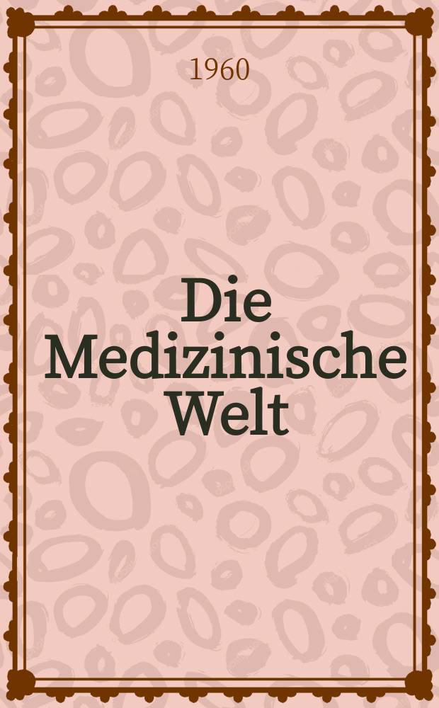 Die Medizinische Welt : Ärztliche Wochenschrift. 1960, №42