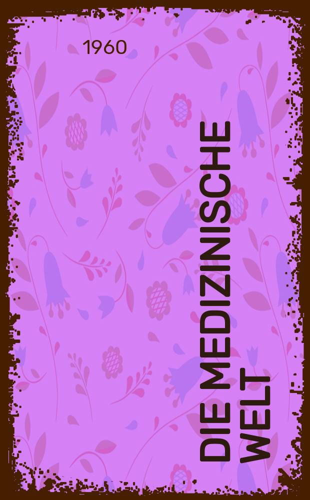 Die Medizinische Welt : Ärztliche Wochenschrift. 1960, №48