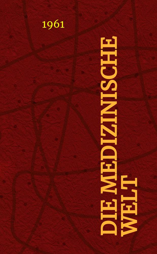 Die Medizinische Welt : Ärztliche Wochenschrift. 1961, №17
