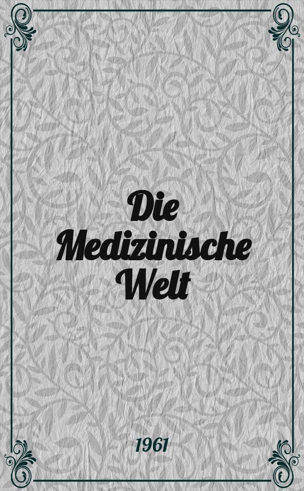 Die Medizinische Welt : Ärztliche Wochenschrift. 1961, №38