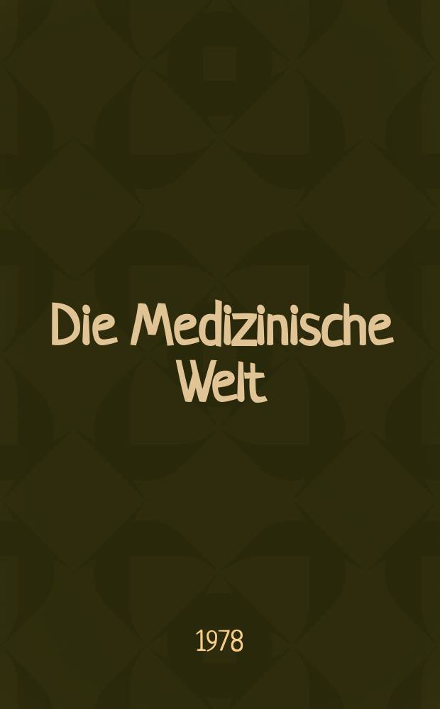 Die Medizinische Welt : Ärztliche Wochenschrift. [Jg.]29 1978, №3