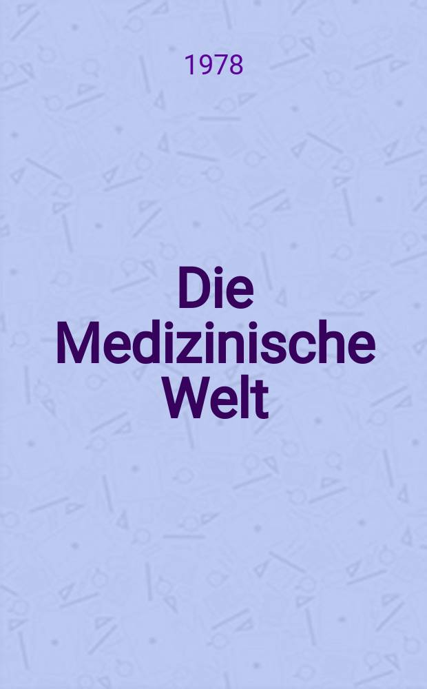 Die Medizinische Welt : Ärztliche Wochenschrift. [Jg.]29 1978, №4