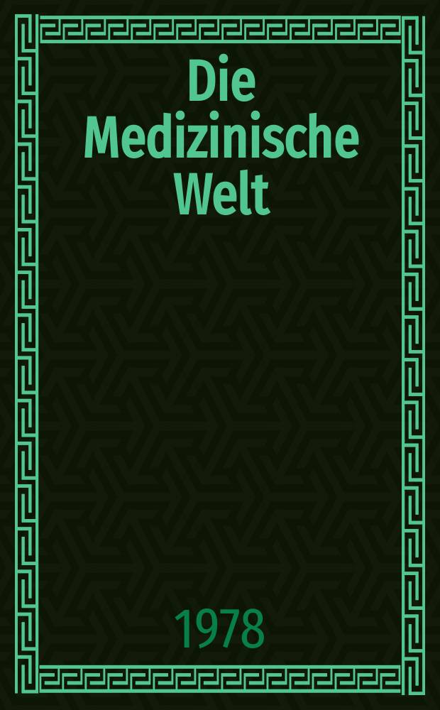 Die Medizinische Welt : Ärztliche Wochenschrift. [Jg.]29 1978, №5