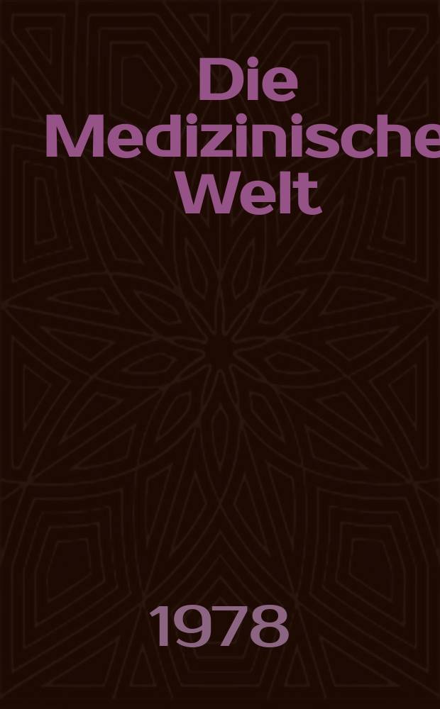 Die Medizinische Welt : Ärztliche Wochenschrift. [Jg.]29 1978, №6