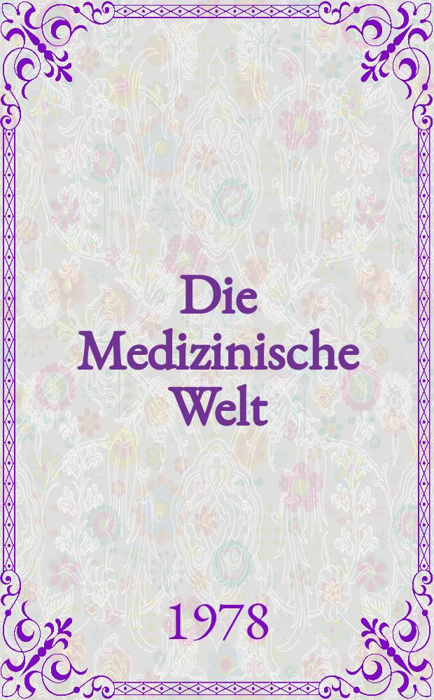 Die Medizinische Welt : Ärztliche Wochenschrift. [Jg.]29 1978, №9