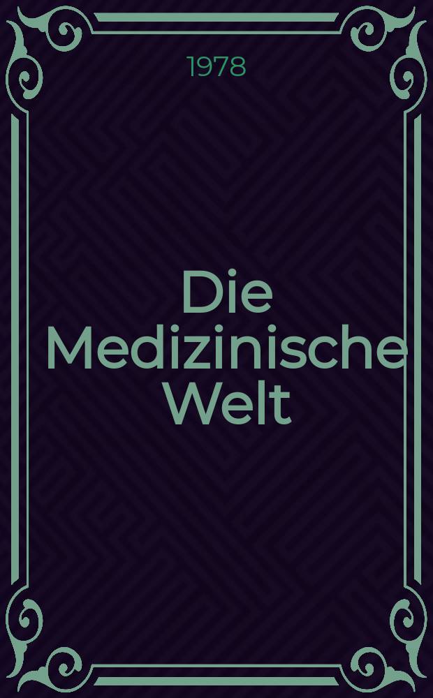 Die Medizinische Welt : Ärztliche Wochenschrift. [Jg.]29 1978, №14