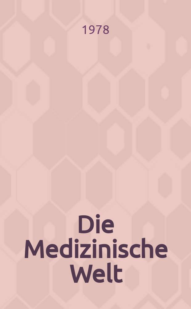 Die Medizinische Welt : Ärztliche Wochenschrift. [Jg.]29 1978, №23