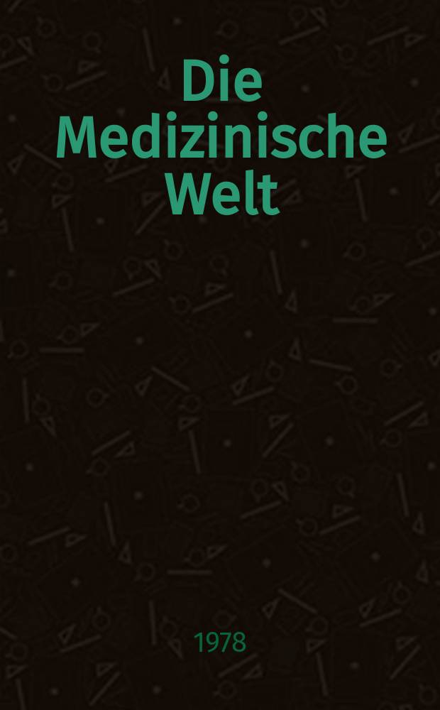 Die Medizinische Welt : Ärztliche Wochenschrift. [Jg.]29 1978, №29