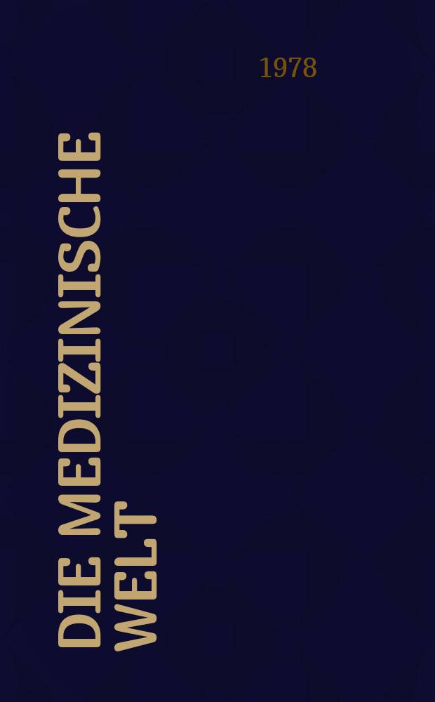 Die Medizinische Welt : Ärztliche Wochenschrift. [Jg.]29 1978, №32