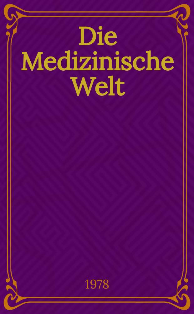 Die Medizinische Welt : Ärztliche Wochenschrift. [Jg.]29 1978, №47