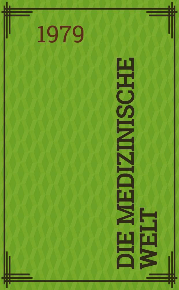 Die Medizinische Welt : Ärztliche Wochenschrift. [Jg.]30 1979, №3