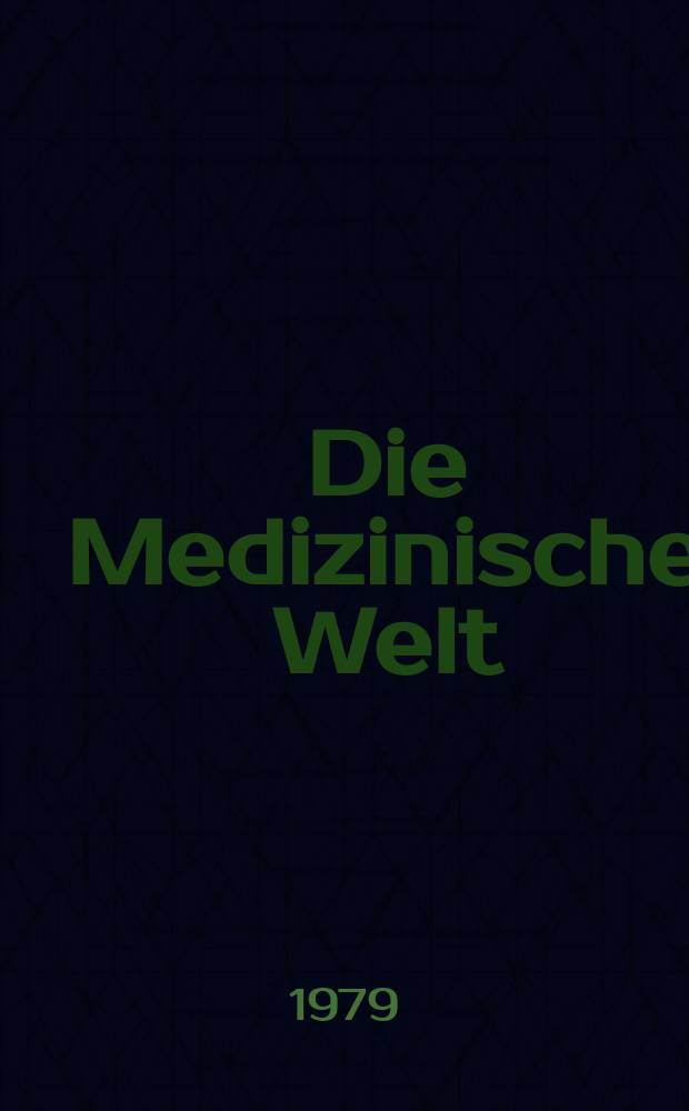 Die Medizinische Welt : Ärztliche Wochenschrift. [Jg.]30 1979, №19