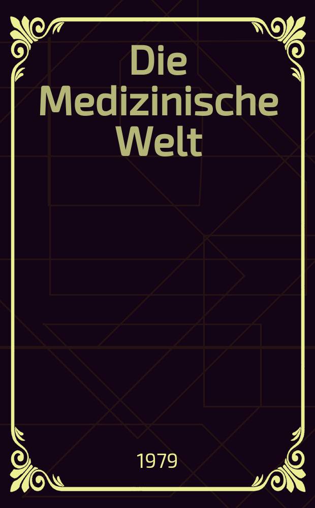 Die Medizinische Welt : Ärztliche Wochenschrift. [Jg.]30 1979, №22