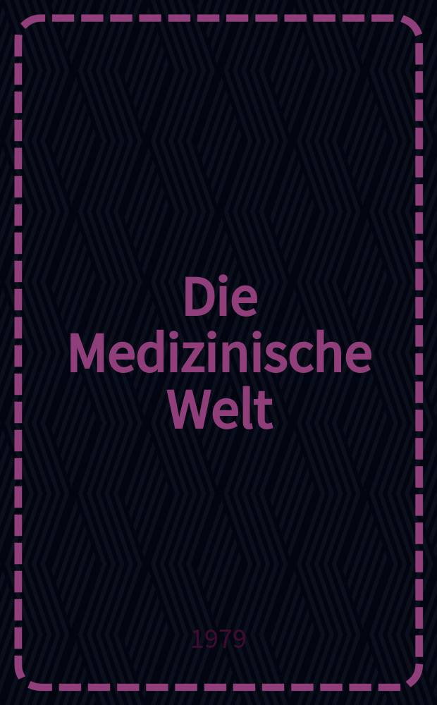 Die Medizinische Welt : Ärztliche Wochenschrift. [Jg.]30 1979, №45