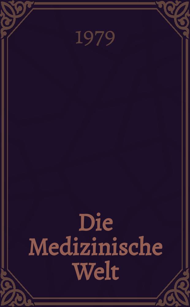 Die Medizinische Welt : Ärztliche Wochenschrift. [Jg.]30 1979, №47