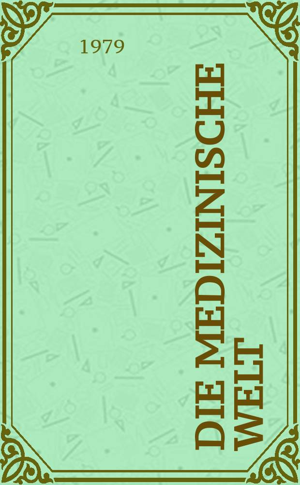 Die Medizinische Welt : Ärztliche Wochenschrift. [Jg.]30 1979, №51/52