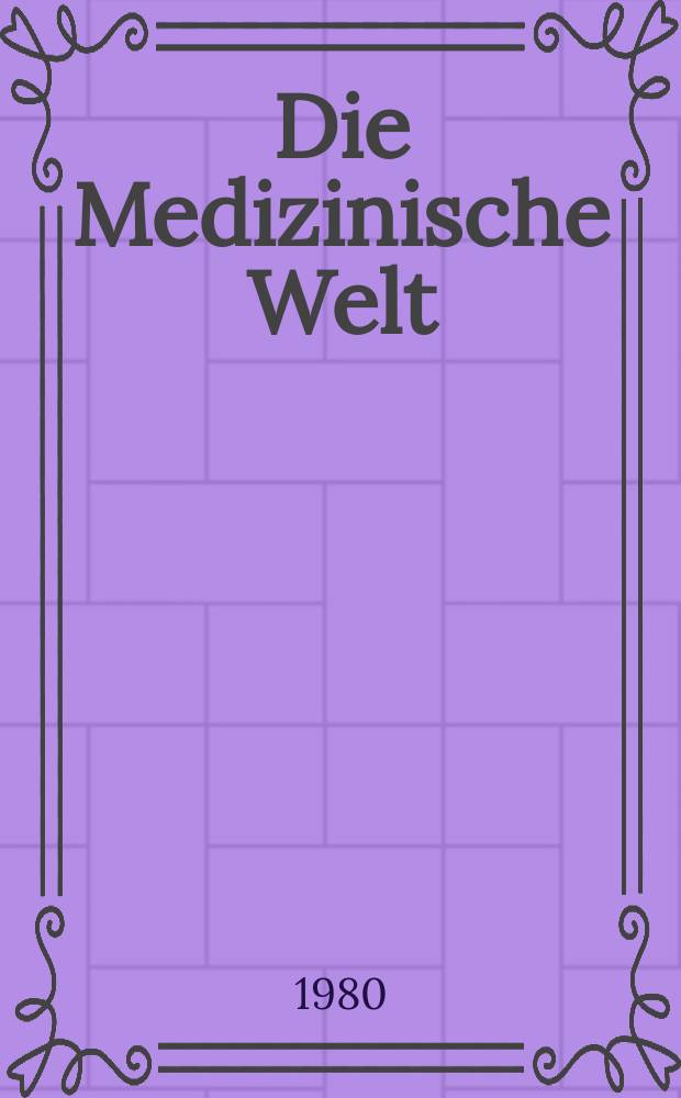 Die Medizinische Welt : Ärztliche Wochenschrift. Bd.31, H.21