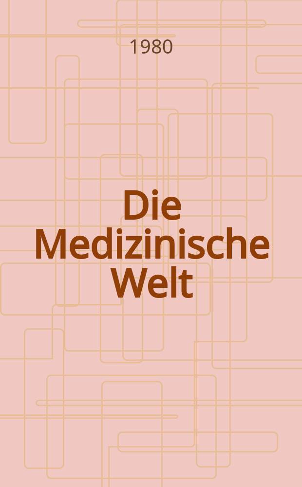 Die Medizinische Welt : Ärztliche Wochenschrift. Bd.31, H.25
