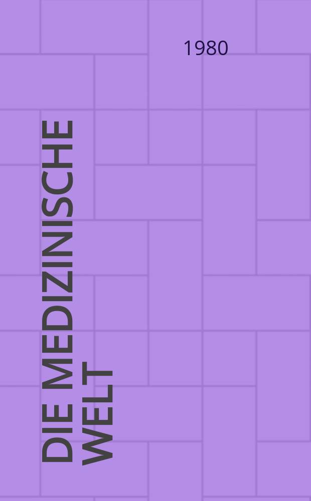 Die Medizinische Welt : Ärztliche Wochenschrift. Bd.31, H.26