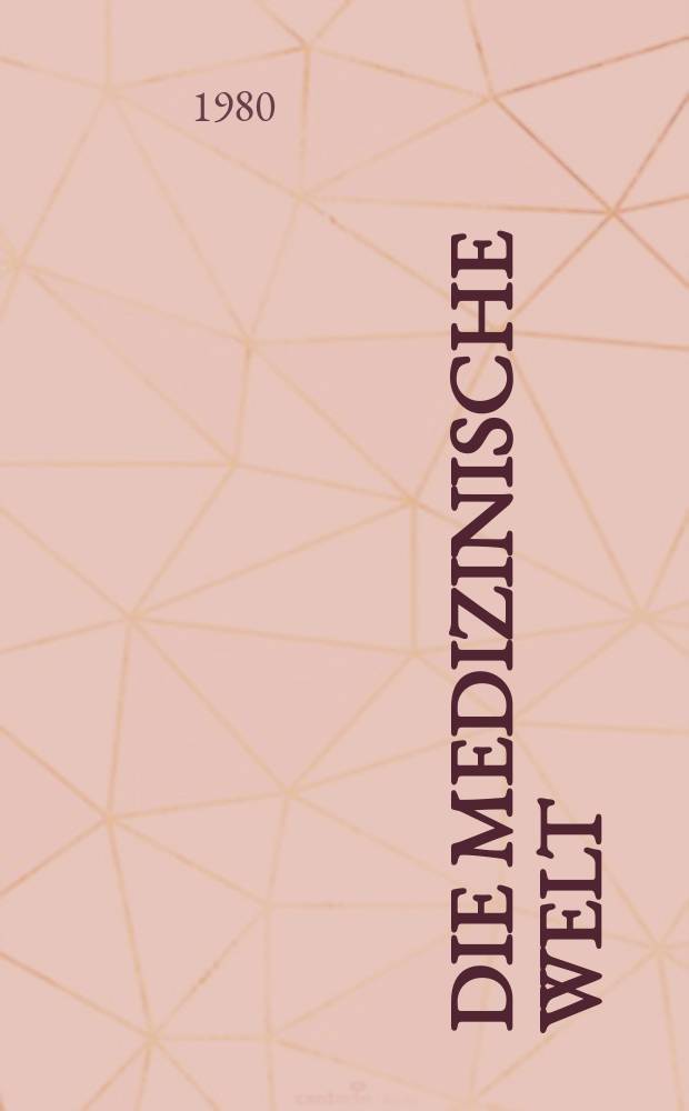 Die Medizinische Welt : &Auml;rztliche Wochenschrift. Bd.31, H.51/52
