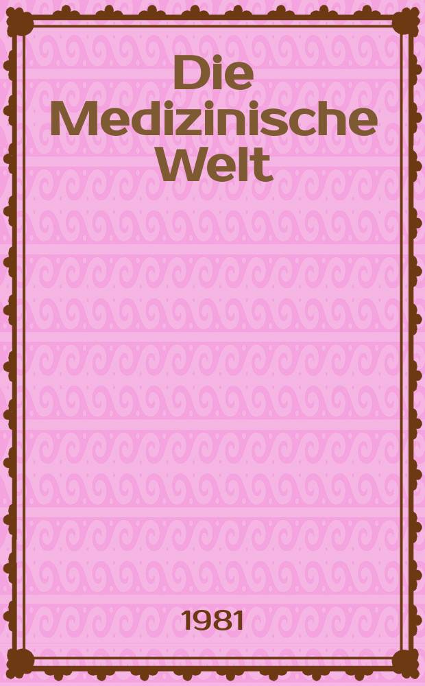 Die Medizinische Welt : &Auml;rztliche Wochenschrift. Bd.32, H.12