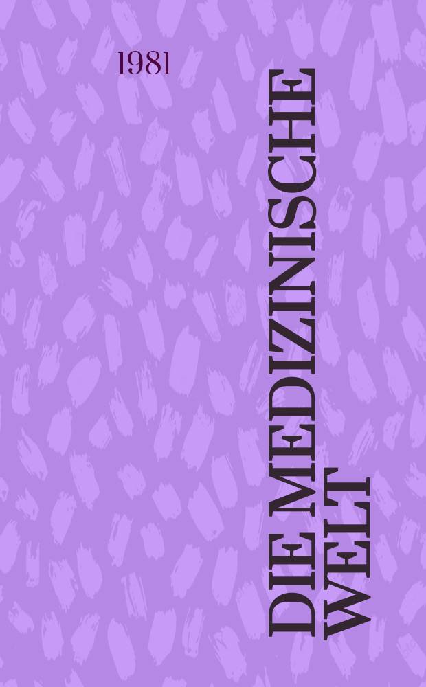 Die Medizinische Welt : Ärztliche Wochenschrift. Bd.32, H.13