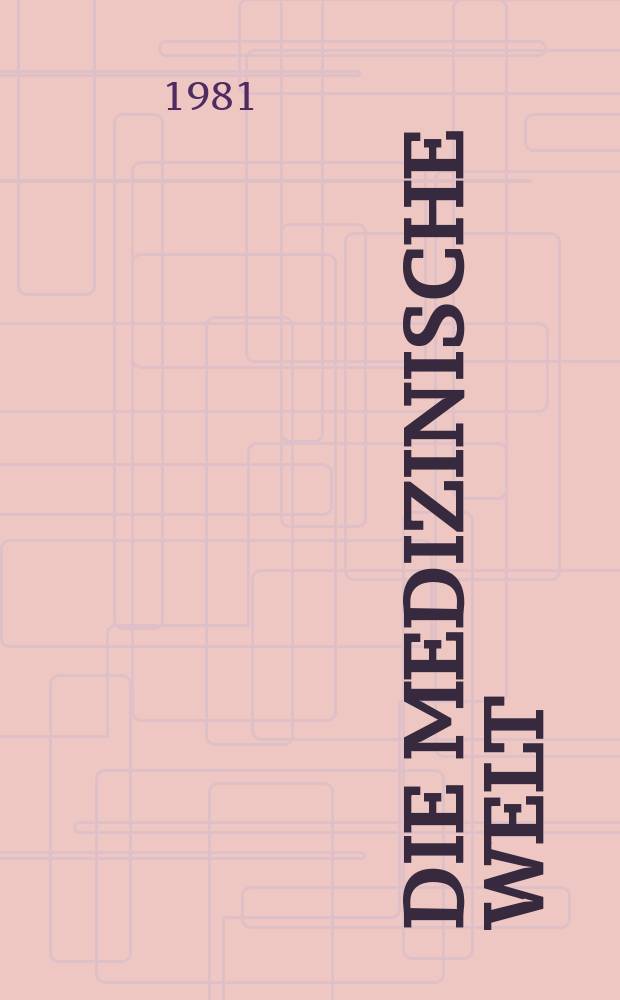 Die Medizinische Welt : Ärztliche Wochenschrift. Bd.32, H.15