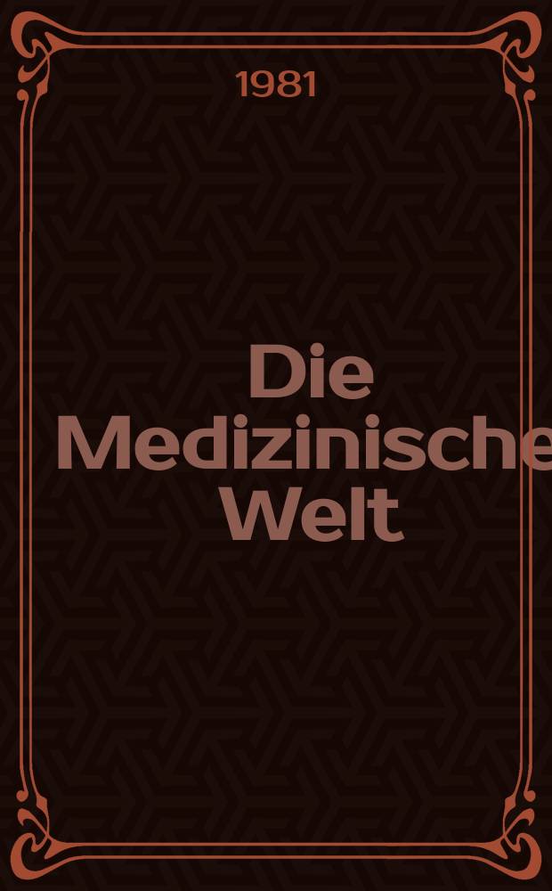 Die Medizinische Welt : Ärztliche Wochenschrift. Bd.32, H.26
