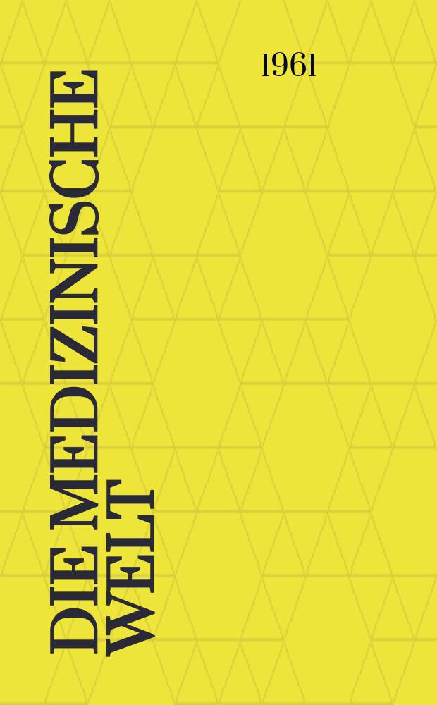 Die Medizinische Welt : Ärztliche Wochenschrift. 1961, №43