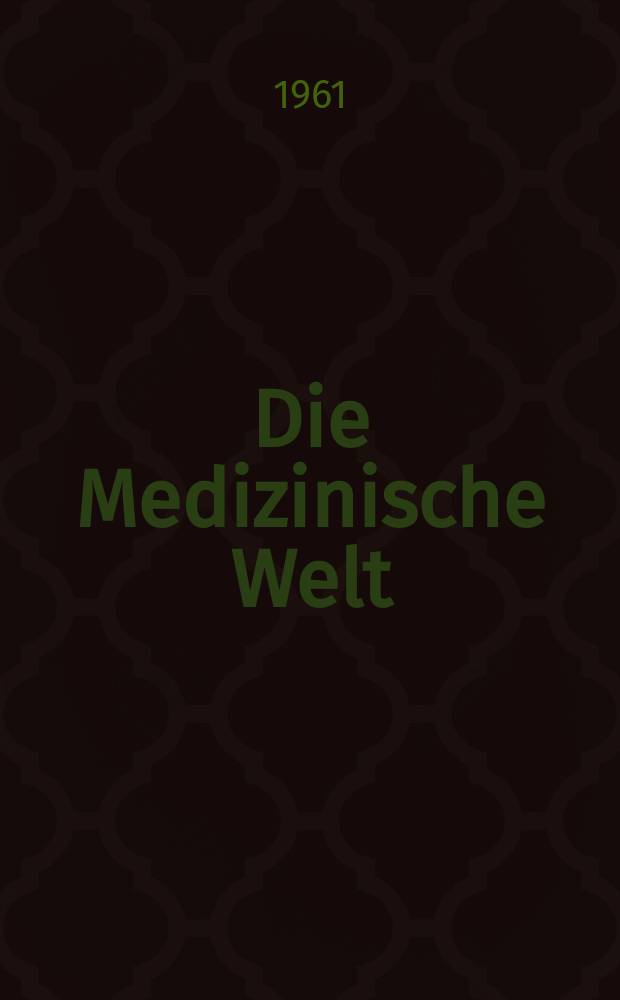 Die Medizinische Welt : Ärztliche Wochenschrift. 1961, №49