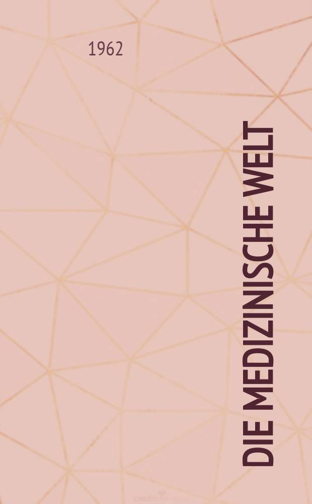Die Medizinische Welt : Ärztliche Wochenschrift. 1962, №41