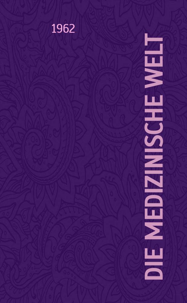 Die Medizinische Welt : Ärztliche Wochenschrift. 1962, №52