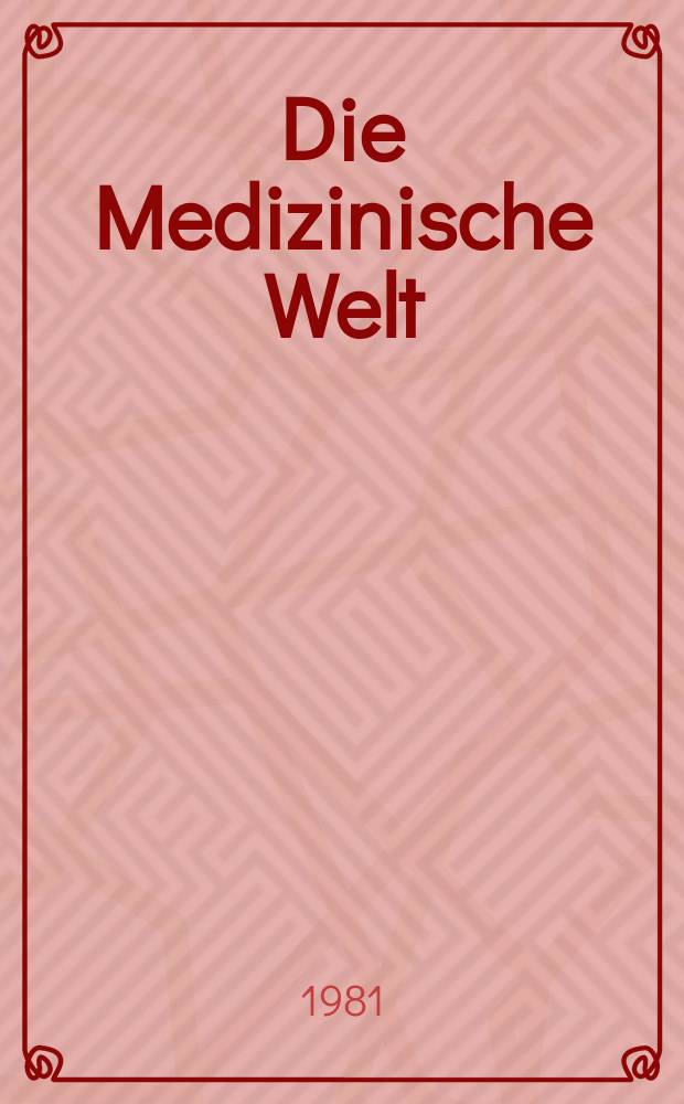 Die Medizinische Welt : Ärztliche Wochenschrift. Bd.32, H.50