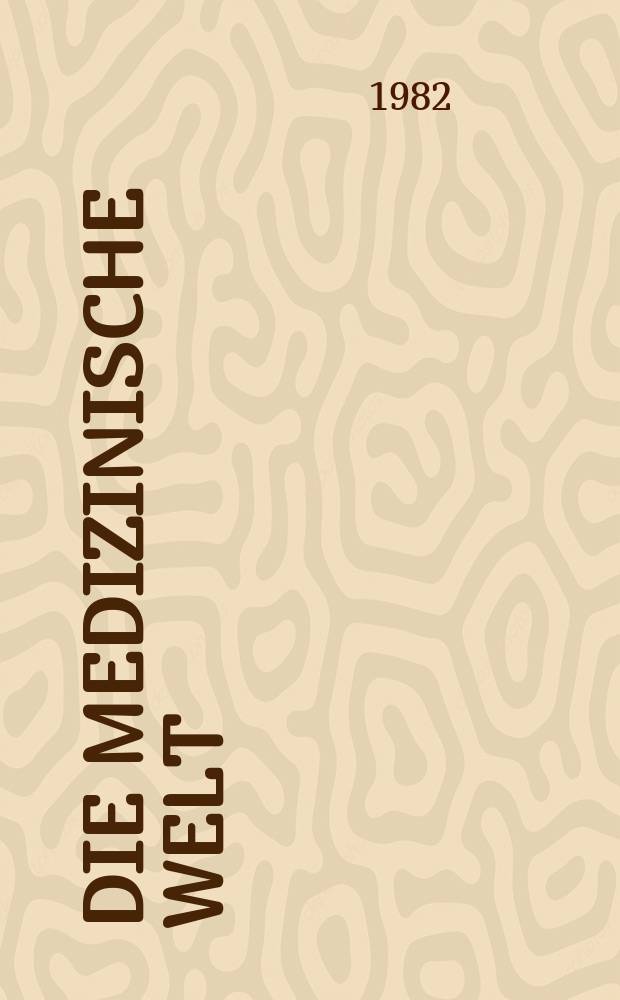 Die Medizinische Welt : Ärztliche Wochenschrift. Bd.33, H.5