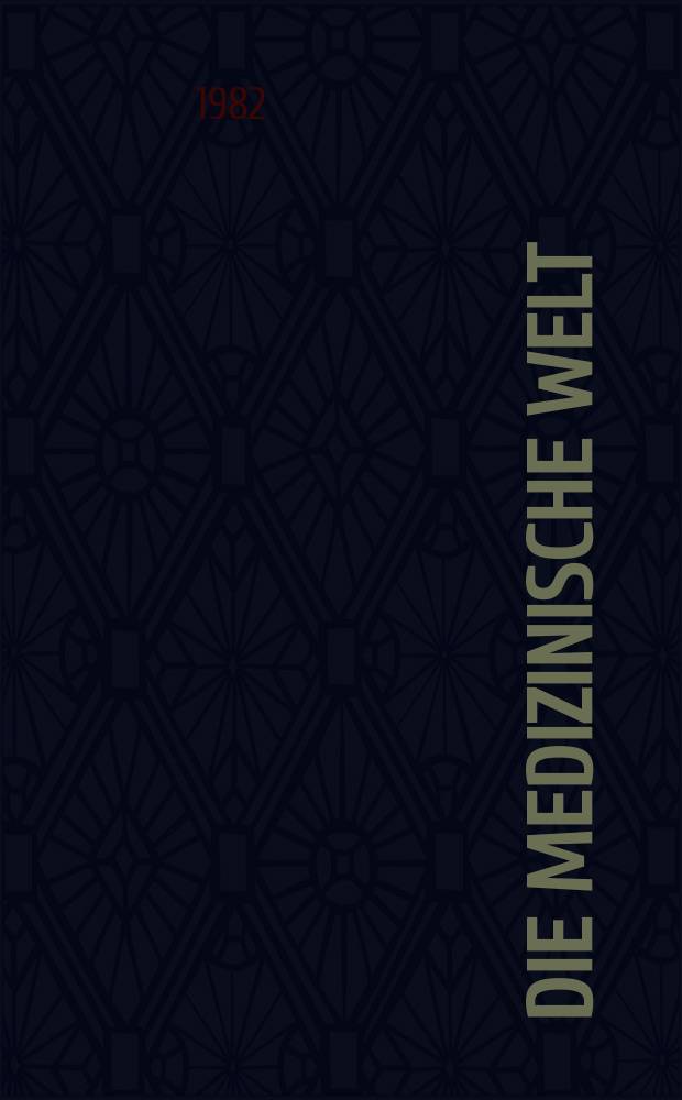 Die Medizinische Welt : Ärztliche Wochenschrift. Bd.33, H.20