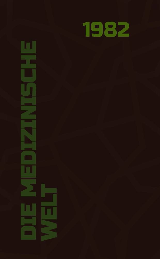 Die Medizinische Welt : Ärztliche Wochenschrift. Bd.33, H.23