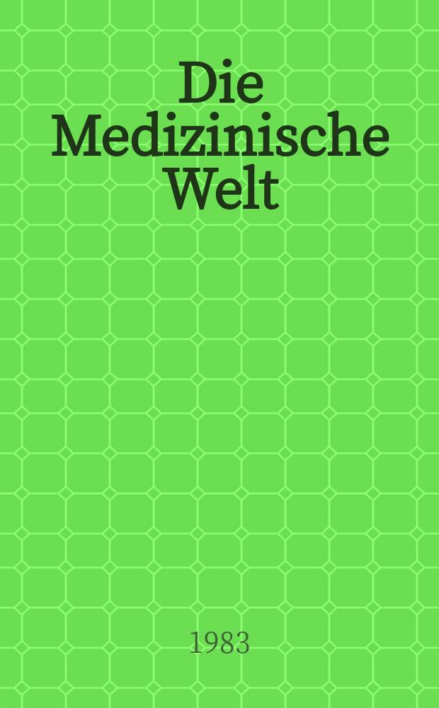 Die Medizinische Welt : &Auml;rztliche Wochenschrift. Bd.34, H.9