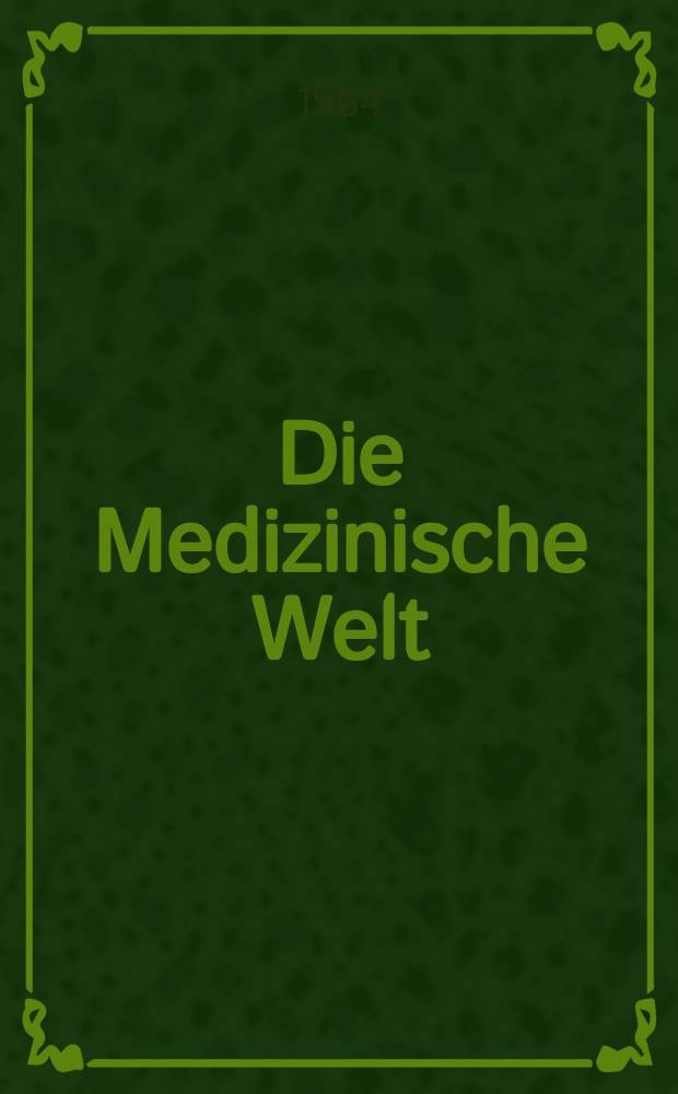Die Medizinische Welt : Ärztliche Wochenschrift. 1964, №50